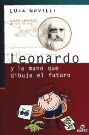 Portada de Leonardo y la mano que dibuja el futuro