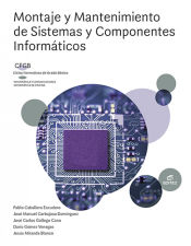 Portada de Montaje y mantenimiento de sistemas y componentes informáticos
