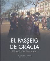 Portada de EL PASSEIG DE GRÀCIA: 200 Anys d'un passeig Burgès
