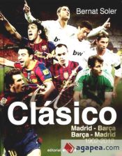 Portada de El Clàssico: Barça-Madrid (1902-2012)