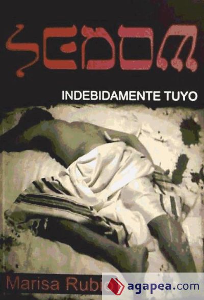 Sedom. Indebidamente tuyo