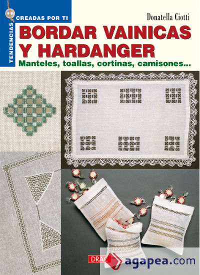 BORDAR VAINICAS Y HARDANGER. MANTELES, TOALLAS, CORTINAS, CAMISONES