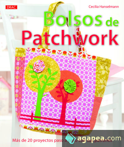 BOLSOS DE PATCHWORK CECILIA HANSELMANN 9788498743593