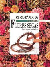 Portada de CURSO RAPIDO DE FLORES SECAS