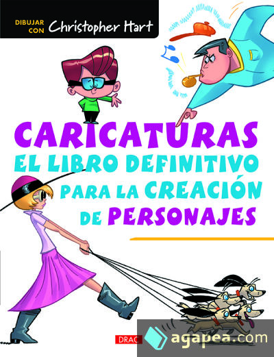 Caricaturas - El libro definitivo para la creación de personajes (Pendiente de p