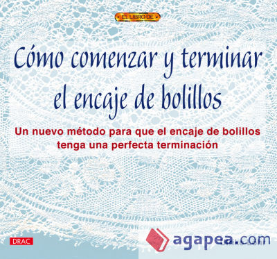 CÓMO COMENZAR Y TERMINAR EL ENCAJE DE BOLILLOS