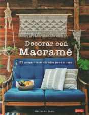 Portada de Decorar con Macramé: 25 proyectos explicados paso a paso