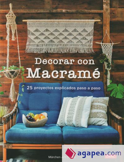 Decorar con Macramé: 25 proyectos explicados paso a paso