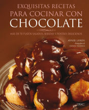 Portada de EXQUISITAS RECETAS PARA COCINAR CON CHOCOLATE