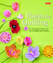 Portada de Flores de Quilling. Un magnífico jardín con 35 flores de papel