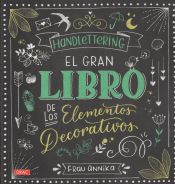 Portada de Handlettering. El gran libro de los elementos decorativos