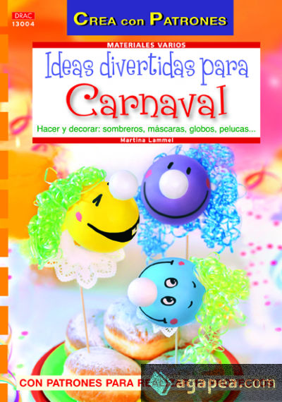 IDEAS DIVERTIDAS PARA CARNAVAL