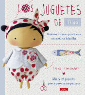 Portada de Los juguetes de Tilda. Muñecos y labores para la casa con motivos infantiles