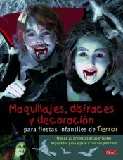 Portada de Maquillajes, disfraces y decoración para fiestas infantiles de terror