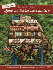 Portada de Nuevos quilts con diseños espectaculares: 14 fantásticos quilts de bloques para coser con amigos