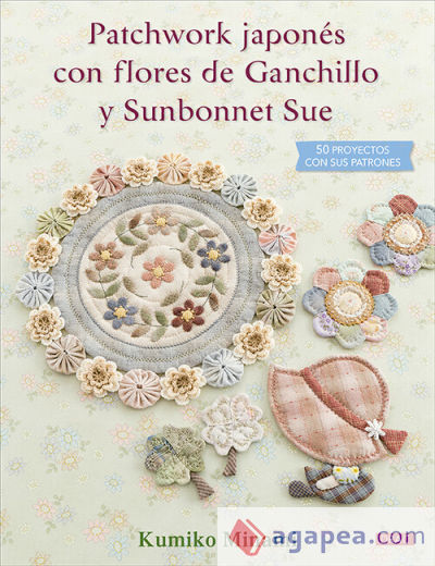 Patchwork japonés con flores de Ganchillo y Sunbonnet Sue