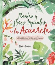 Portada de Plantas y flores tropicales a la acuarela