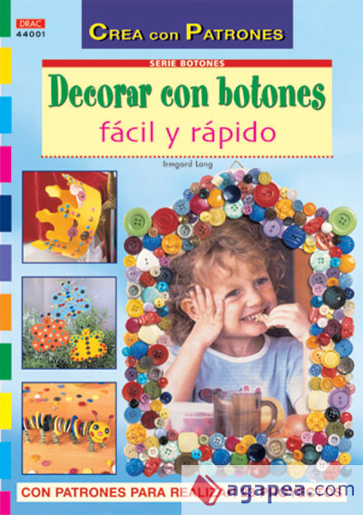 Serie Botones nº 1. DECORAR CON BOTONES FÁCIL Y RÁPIDO