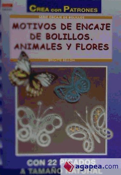 Serie Encaje de Bolillos nº 1. MOTIVOS DE ENCAJE DE BOLILLOS. ANIMALES Y FLORES