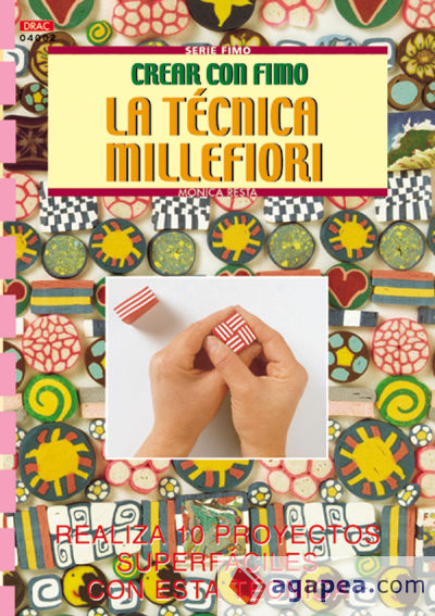 Serie Fimo nº 2. LA TÉCNICA MILLEFIORI