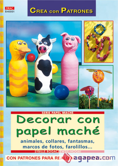 Serie Papel Maché nº 1. DECORAR CON PAPEL MACHÉ