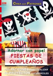 Portada de Serie Papel nº 25. ADORNAR CON PAPEL FIESTAS DE CUMPLEAÑOS