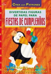 Portada de Serie Papel nº 9. DIVERTIDAS FIGURAS DE PAPEL PARA FIESTAS DE CUMPLEAÑOS