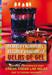 Portada de Serie velas nº 1. REALIZA FÁCILMENTE BELLAS Y ORIGINALES VELAS DE GEL