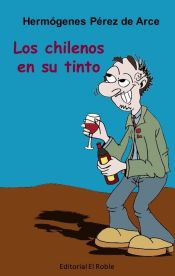 Portada de Los Chilenos en su Tinto (Ebook)