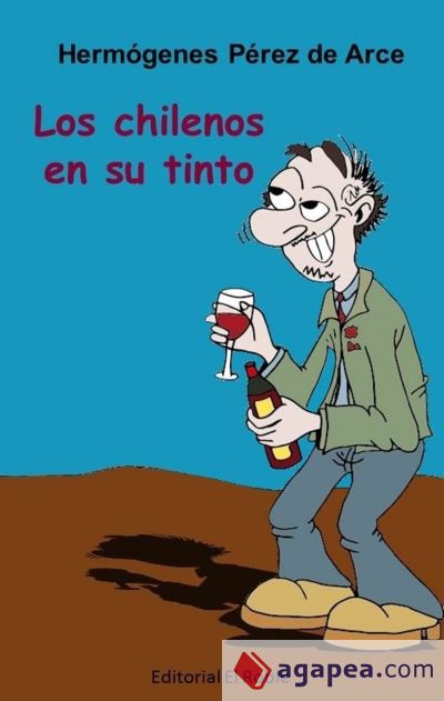 Los Chilenos en su Tinto (Ebook)