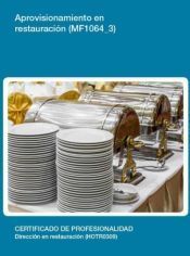 Portada de Aprovisionamiento en restauraci&oacute;n. Certificados de profesionalidad. Direcci&oacute;n en restauraci&oacute;n