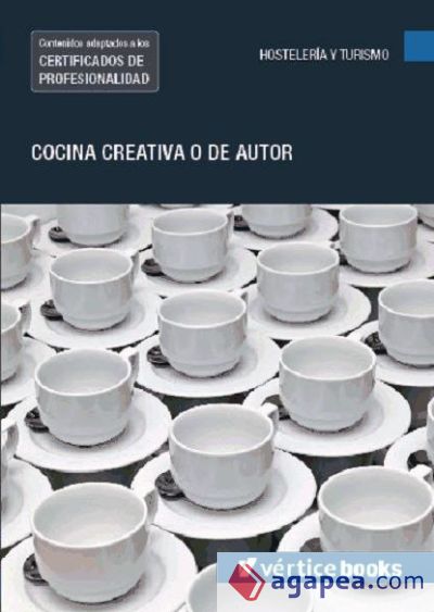 Cocina creativa o de autor. Certificados de profesionalidad. Cocina