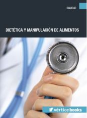 Portada de DIETÉTICA Y MANIPULACIÓN DE ALIMENTOS