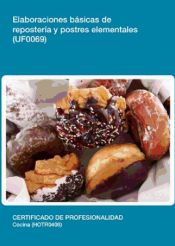Portada de Elaboraciones básicas de repostería y postres elementales. Certificados de profesionalidad. Cocina