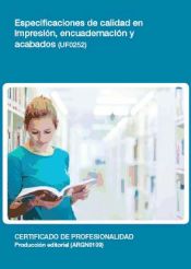 Portada de Especificaciones de calidad en impresión, encuadernación y acabados. Certificados de profesionalidad. Producción editorial