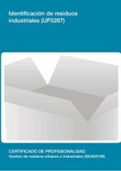 Portada de Identificaci&oacute;n de residuos industriales. Certificados de profesionalidad. Gesti&oacute;n de residuos urbanos e industriales