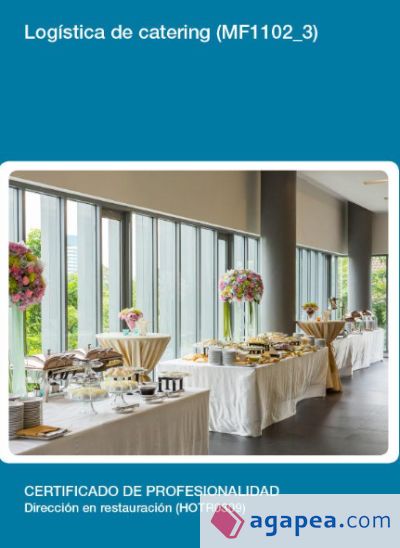 Logística de catering. Certificados de profesionalidad. Dirección en restauración