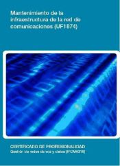 Portada de Mantenimiento de la infraestructura de la red de comunicaciones. Certificados de profesionalidad. Gestión de redes de voz y datos