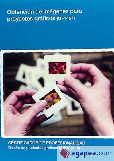 Obtenci&oacute;n de im&aacute;genes para proyectos gr&aacute;ficos. Certificados de profesionalidad. Dise&ntilde;o de productos gr&aacute;ficos