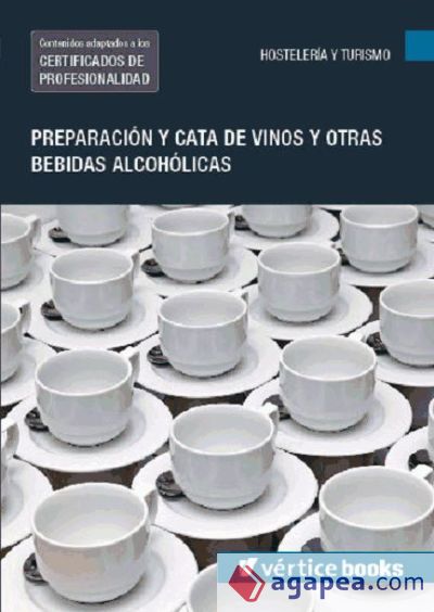 Preparación y cata de vinos y otras bebidas alcohólicas. Certificados de profesionalidad. Sumillería