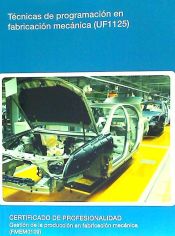 Portada de Técnicas de programación en fabricación mecánica. Certificados de profesionalidad. Fabricación mecánica