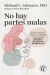 Portada de No hay partes malas, de Richard C. Schwartz