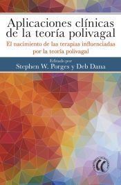 Portada de Aplicaciones cl&iacute;nicas de la teor&iacute;a polivagal