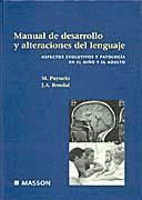 Portada de Manual de Desarrollo y Alteraciones del Lenguaje: Aspectos evolutivos y patología en el niño y el adulto