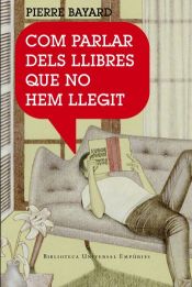 Portada de Com parlar dels llibres que no hem llegit