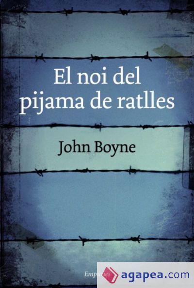 LIBRO EL NIÑO CON EL PIJAMA DE RAYAS JOHN BOYNE 15ª EDICION . TAPA