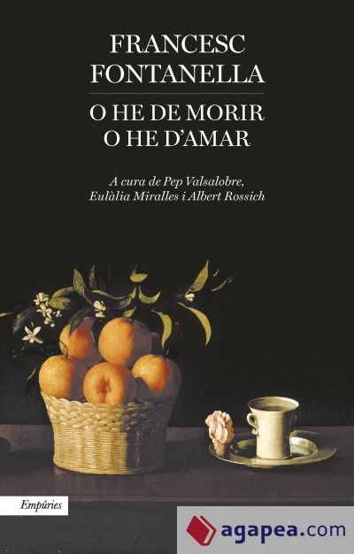 O he de morir o he d'amar