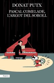 Portada de Pascal Comelade, l'argot del soroll