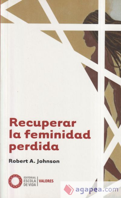 Recuperar la feminidad perdida