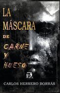 Portada de La máscara de carne y hueso